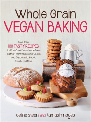 cover image of Whole Grain Vegan Baking